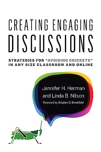 Stock image for Creating Engaging Discussions: Strategies for "Avoiding Crickets" in Any Size Classroom and Online for sale by WorldofBooks