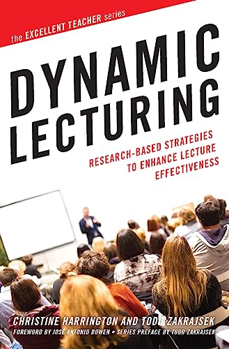 9781620366172: Dynamic Lecturing: Research-Based Strategies to Enhance Lecture Effectiveness (The Excellent Teacher Series)