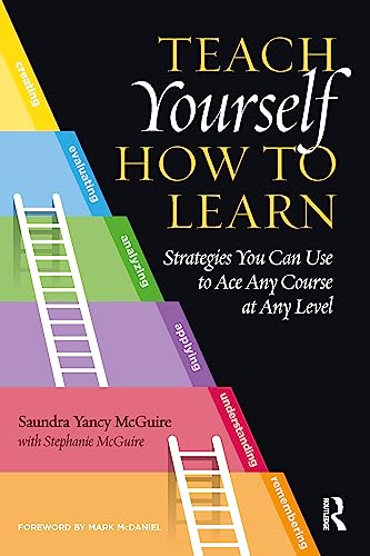 Stock image for Teach Yourself How to Learn: Strategies You Can Use to Ace Any Course at Any Level for sale by HPB-Red
