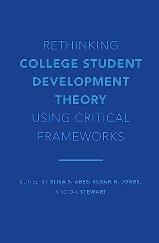 Imagen de archivo de Rethinking College Student Development Theory Using Critical Frameworks a la venta por Revaluation Books