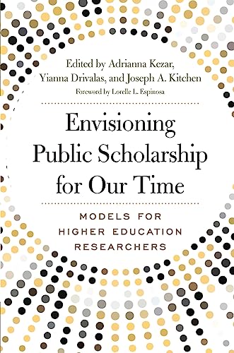 Imagen de archivo de Envisioning Public Scholarship for Our Time a la venta por BooksRun