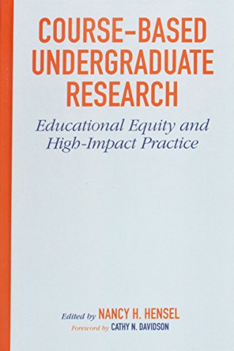 Stock image for Course-Based Undergraduate Research: Educational Equity and High-Impact Practice for sale by Books From California