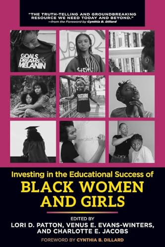 Stock image for Investing in the Educational Success of Black Women and Girls for sale by Front Cover Books