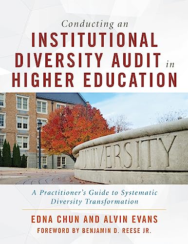 Stock image for Conducting an Institutional Diversity Audit in Higher Education: A Practitioner's Guide to Systematic Diversity Transformation for sale by Books From California