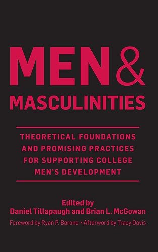 9781620369302: Men and Masculinities: Theoretical Foundations and Promising Practices for Supporting College Men's Development