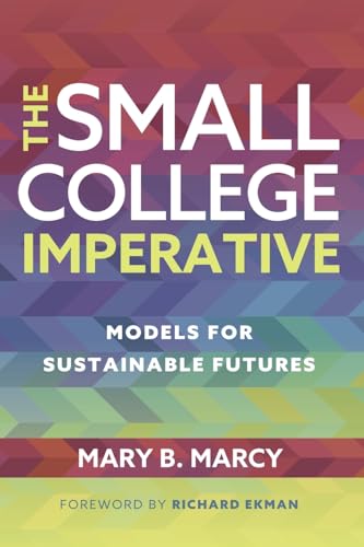 Imagen de archivo de The Small College Imperative a la venta por Goodwill Southern California