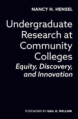 Stock image for Undergraduate Research at Community Colleges: Equity, Discovery, and Innovation for sale by THE SAINT BOOKSTORE
