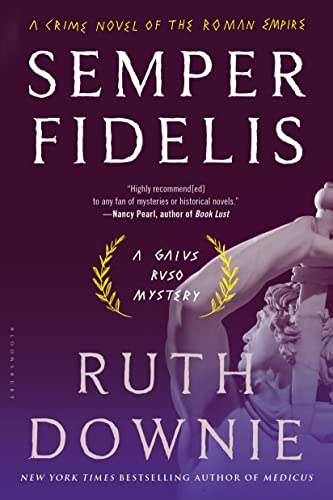 Stock image for Semper Fidelis: A Novel of the Roman Empire (The Medicus Series) for sale by Wonder Book