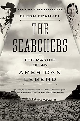 Beispielbild fr The Searchers: The Making of an American Legend zum Verkauf von Goodwill of Colorado