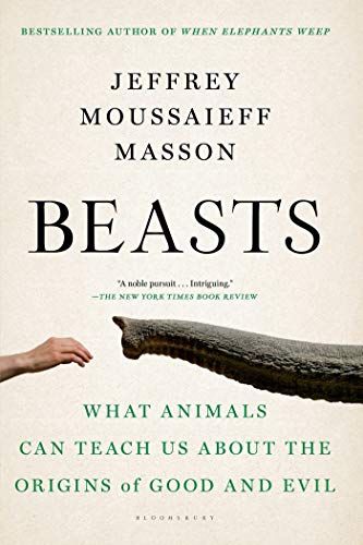 Beispielbild fr Beasts: What Animals Can Teach Us About the Origins of Good and Evil zum Verkauf von Decluttr