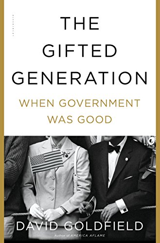Stock image for The Gifted Generation: When Government Was Good for sale by Orion Tech