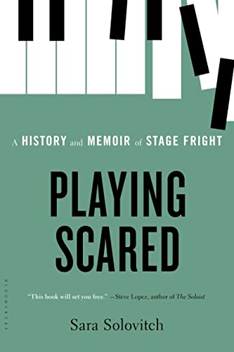 9781620400937: Playing Scared: A History and Memoir of Stage Fright