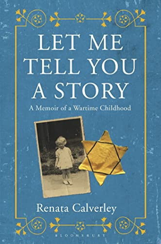 Beispielbild fr Let Me Tell You a Story : A Memoir of a Wartime Childhood zum Verkauf von Better World Books