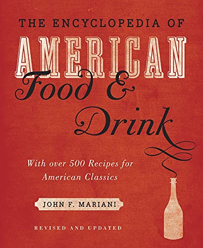 Beispielbild fr Encyclopedia of American Food and Drink zum Verkauf von Powell's Bookstores Chicago, ABAA