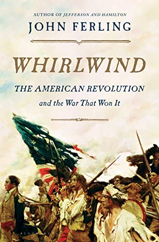 Beispielbild fr Whirlwind : The American Revolution and the War That Won It zum Verkauf von Better World Books