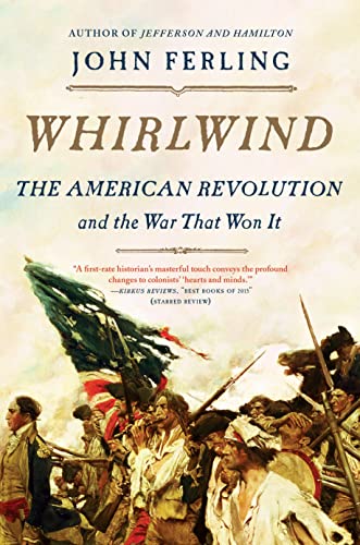 Stock image for Whirlwind: The American Revolution and the War That Won It for sale by HPB-Emerald