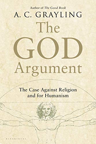 Stock image for The God Argument: The Case against Religion and for Humanism for sale by Goodwill of Colorado