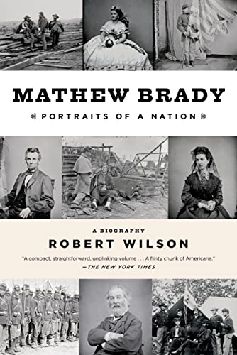 MATHEW BRADY : PORTRAITS OF A NATION