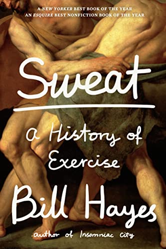 Beispielbild fr Sweat: A History of Exercise zum Verkauf von BookOutlet