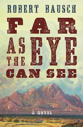 Beispielbild fr Far As the Eye Can See : A Novel zum Verkauf von Better World Books