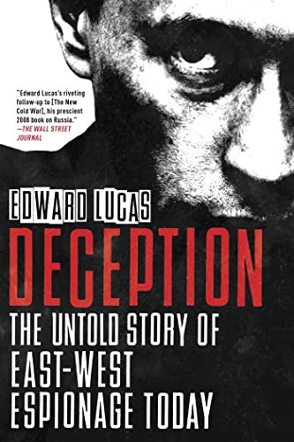 Stock image for Deception : The Untold Story of East-West Espionage Today for sale by Better World Books