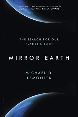 Stock image for Mirror Earth : The Search for Our Planet's Twin for sale by Better World Books: West
