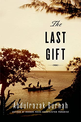 Imagen de archivo de The Last Gift: By the Winner of the 2021 Nobel Prize in Literature a la venta por ThriftBooks-Dallas