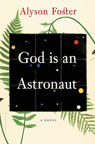 Beispielbild fr God Is an Astronaut : A Novel zum Verkauf von Better World Books