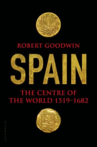 Beispielbild fr Spain: The Centre of the World 1519-1682 zum Verkauf von SecondSale