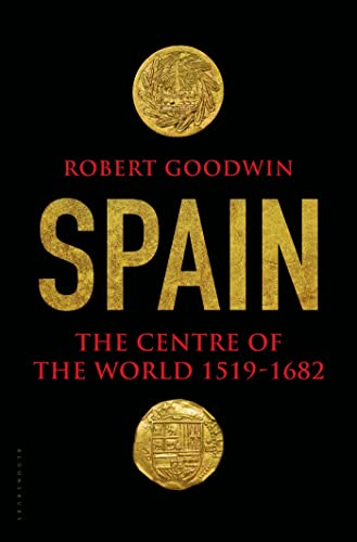 Stock image for Spain: The Centre of the World 1519-1682 for sale by SecondSale