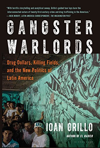 Imagen de archivo de Gangster Warlords: Drug Dollars, Killing Fields, and the New Politics of Latin America a la venta por SecondSale