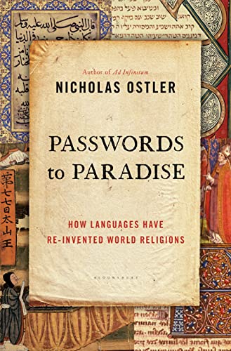 Beispielbild fr Passwords to Paradise: How Languages Have Re-invented World Religions zum Verkauf von 417 Books