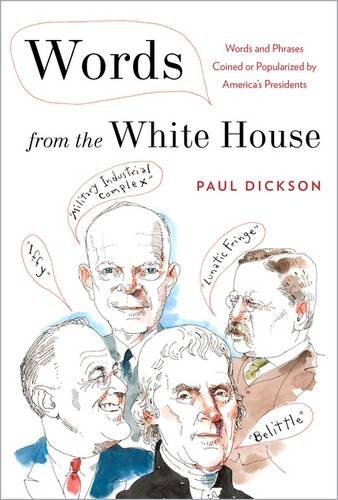 9781620405192: Words from the White House: Words and Phrases Coined or Popularized by America's Presidents