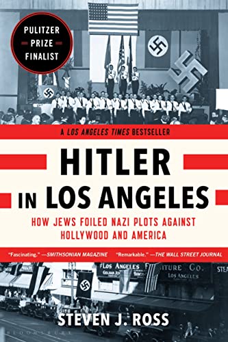 9781620405635: Hitler in Los Angeles: How Jews Foiled Nazi Plots Against Hollywood and America