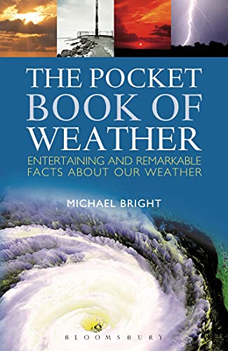 Stock image for The Pocket Book of Weather : Entertaining and Remarkable Facts about Our Weather for sale by Better World Books