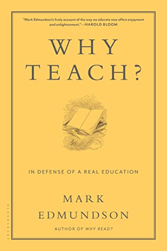 Stock image for Why Teach?: In Defense of a Real Education for sale by ThriftBooks-Atlanta