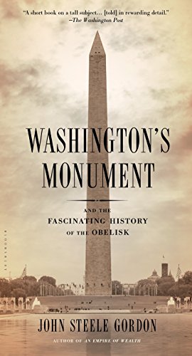 9781620406519: Washington's Monument: And the Fascinating History of the Obelisk