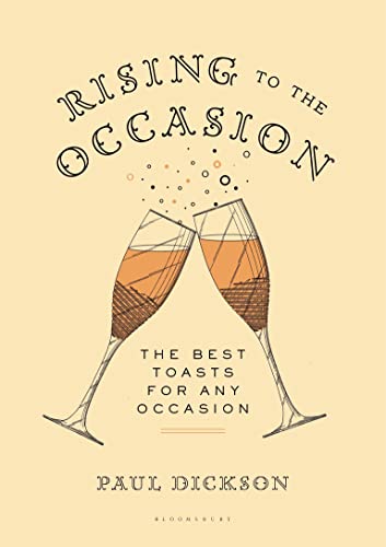 9781620406632: Rising to the Occasion: The Best Toasts for Any Celebration