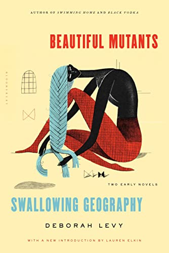 Stock image for Beautiful Mutants and Swallowing Geography : Two Early Novels for sale by Better World Books: West