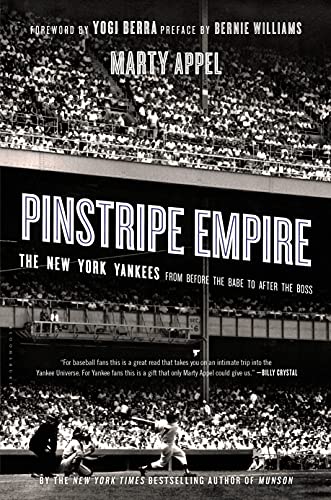 Stock image for Pinstripe Empire : The New York Yankees from Before the Babe to after the Boss for sale by Better World Books