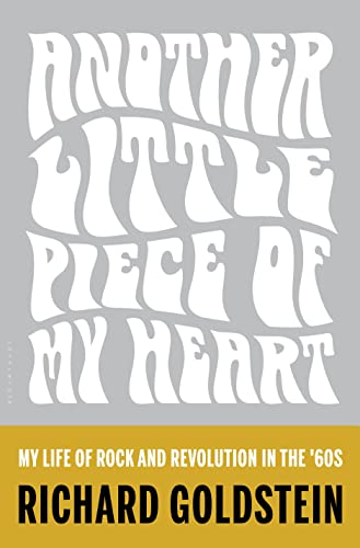 9781620408872: Another Little Piece of My Heart: My Life of Rock and Revolution in the '60s