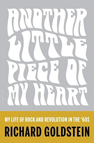 Stock image for Another Little Piece of My Heart : My Life of Rock and Revolution in the '60s for sale by Better World Books: West