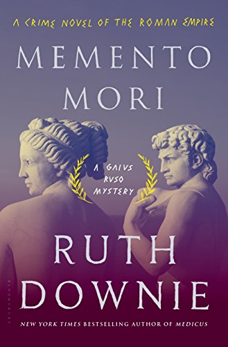 Beispielbild fr Memento Mori: A Crime Novel of the Roman Empire (The Medicus Series) zum Verkauf von KuleliBooks