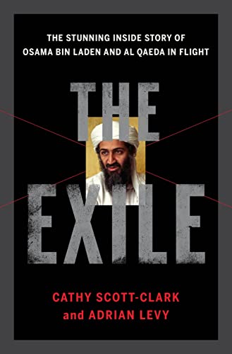 Stock image for The Exile : The Stunning Inside Story of Osama bin Laden and Al Qaeda in Flight for sale by Better World Books