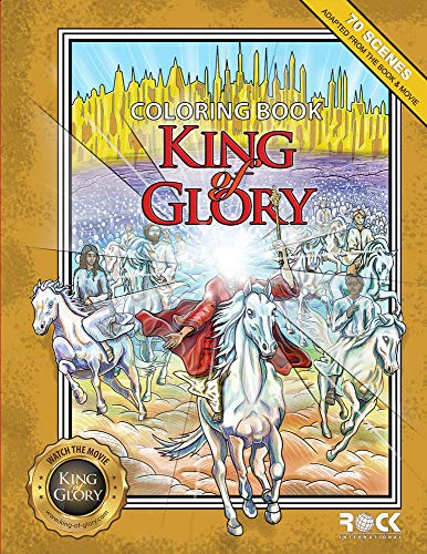 9781620410097: King of Glory Coloring Book: 70 Scenes Adapted from the Book & Movie