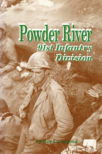 Stock image for Powder River!: A History of the 91st Infantry Division in WWII for sale by Revaluation Books