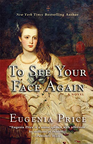 Stock image for To See Your Face Again (The Savannah Quartet) for sale by Books From California