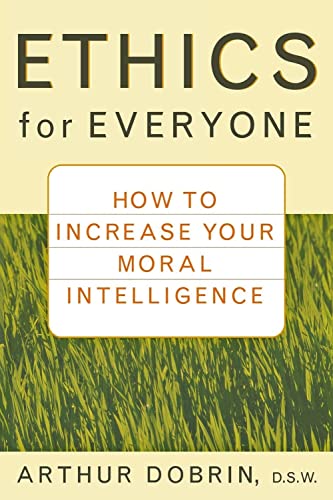 9781620455968: Ethics for Everyone: How to Increase Your Moral Intelligence