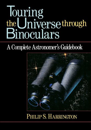 Imagen de archivo de Touring the Universe through Binoculars: A Complete Astronomer's Guidebook (Wiley Science Editions, 79) a la venta por Book Deals