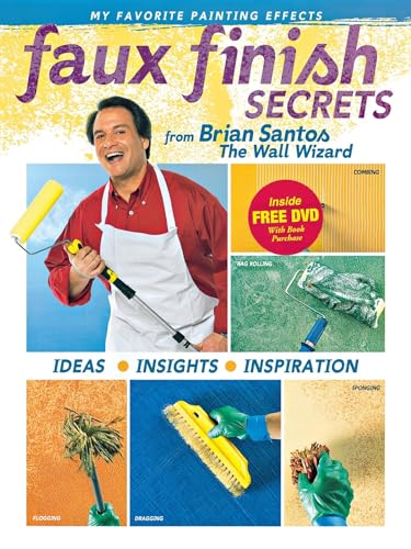 9781620456651: Faux Finish Secrets: From Brian Santos the Wall Wizard